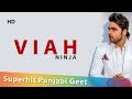 Viah : Ninja : Superhit Punjabi Geet : Shemaroo Punjabi : Full HD Video Songs