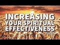 Increasing Your Spiritual Effectiveness Part 1 - Kevin Zadai