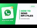 How to Send Mp3 on Whatsapp Web (Full 2026 Guide)