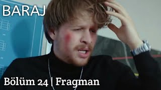 Baraj 24. Bölüm Fragman
