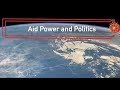 Aid Power and Politics: How do international relations theories explain aid policies?