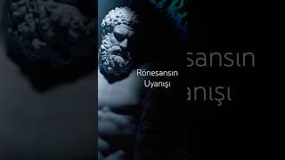 Rönesansın Hikayesi Ve Sanatin Gücü