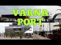 VARNA PORT | BULGARIA