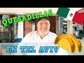 Mexicano VENDIENDO QUESADILLAS y GARNACHAS en Tierra SANTA ISRAEL 🇮🇱Mexicana en Israel🇮🇱