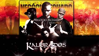 Kalibrados - Negocio Fechado (2005) Album Mix 2017 - Eco Live Mix Com Dj Ecozinho