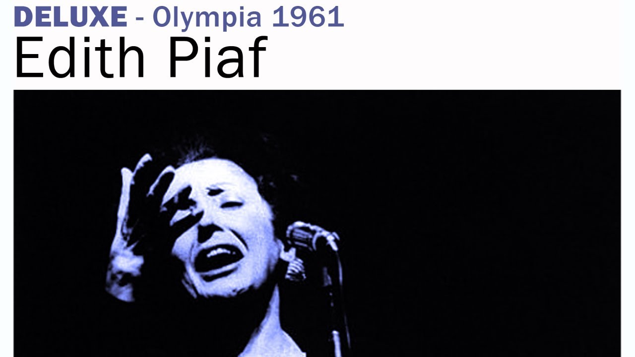 Edith Piaf Les Mots D Amour Live A L Olympia 1961 Youtube