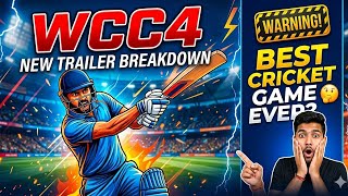 WCC4 Trailer Breakdown: Is This the Best Cricket Game Ever?