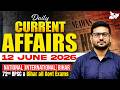 12 June 2026 Current Affairs | BPSC Daily Current Affairs for 72nd BPSC & BPSC All Govt Exams