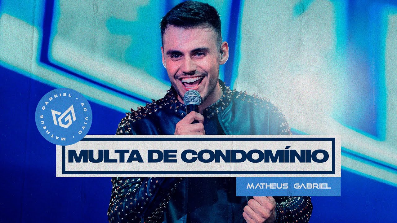 Multa de Condomínio - Matheus Gabriel (DVD Respira)