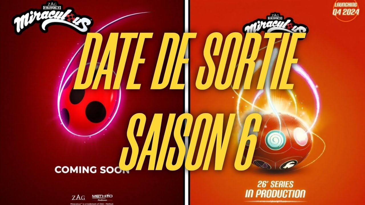 Miraculous Saison 6 épisode 1 Date De Sortie www.youtube.com