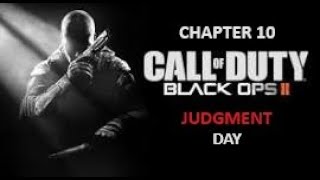 Black Ops 2 Chapter 10 Judgment Day