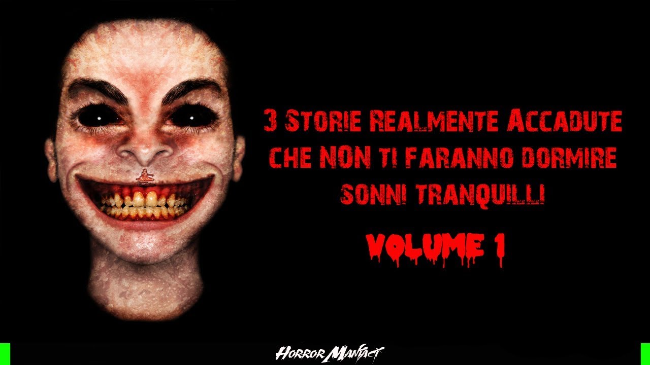 Storie Horror Vere Che Non Ti Faranno Dormire