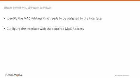 How to override MAC Address on SonicWall Firewall
