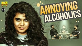 Annoying Alcoholics | LOL OK Please - Comedy Web Series | Episode #12 | Telugu(LOL OK Please is a comedy series which will potray the real life situations in a funny way. This episode captures the experiences with annoying alcoholics., 2016-12-15T15:43:49.000Z)