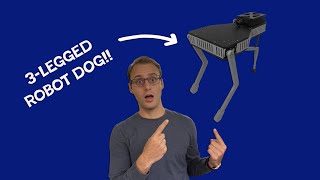 I BUILT A 3-LEGGED ROBOT DOG