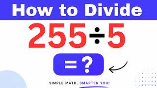 255÷5 Divide 255 by 5 (Long division Method)