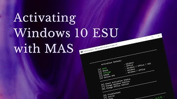 Activating Windows 10 ESU with MAS