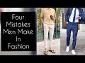 4 fashion mistakes men make