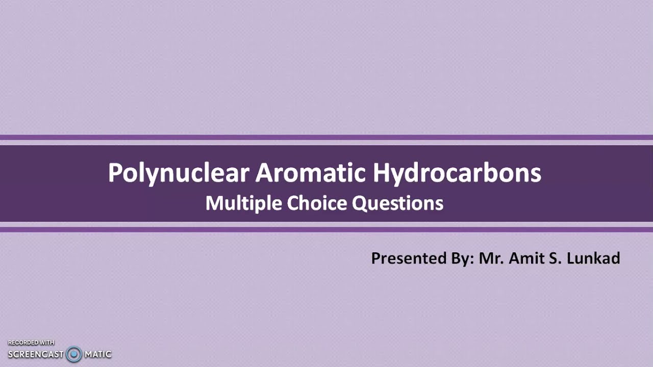 MCQs on Polynuclear Hydrocarbons