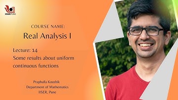 Real Analysis I: L14 - Some results about uniform continuous functions