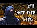 Skyrim Life as a Thief Episode 11 | Set For Life