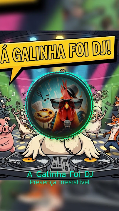 A Galinha Foi DJ 🐔🎧😂 (Música Cómica Portuguesa) | Presença Irresistível