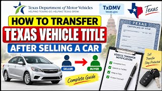 How to Transfer Texas Vehicle Title After Selling a Car