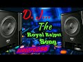 The royal rajput dj new song 2019