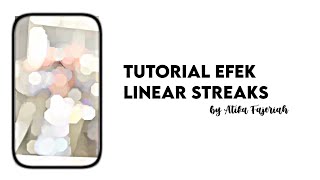 TUTORIAL ALIGHT MOTION || efek linear streaks