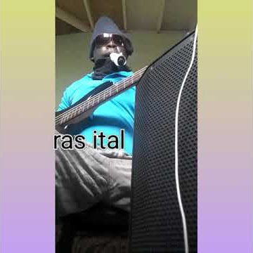 Ras Ital on bass