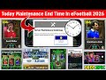Maintenance End Time Today In eFootball 2026 Mobile | Pes Server Maintenance | Maintenance End Time