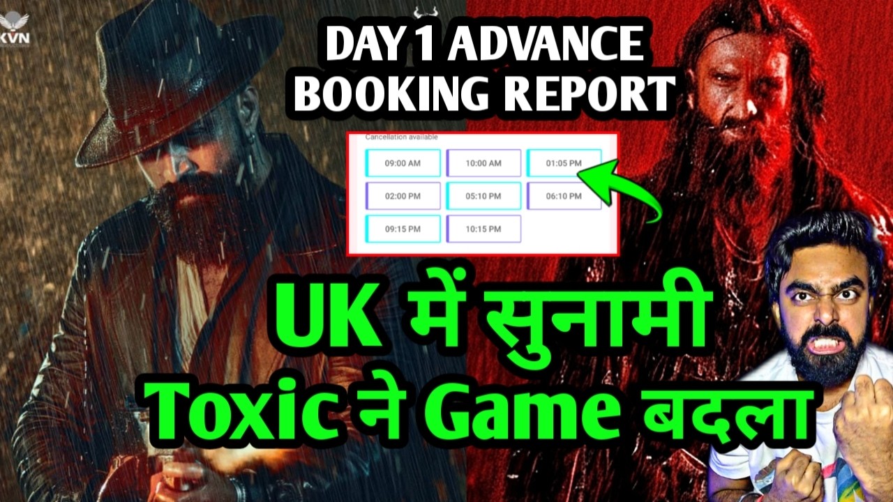 TOXIC ADVANCE BOOKING REPORT DAY 1 | TOXIC VS DHURANDHAR 2 COLLECTION | TOXIC DAY 1 COLLECTION