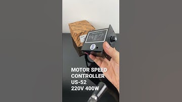 MOTOR SPEED CONTROLLER US-52 220V 400W - See main channel for full video