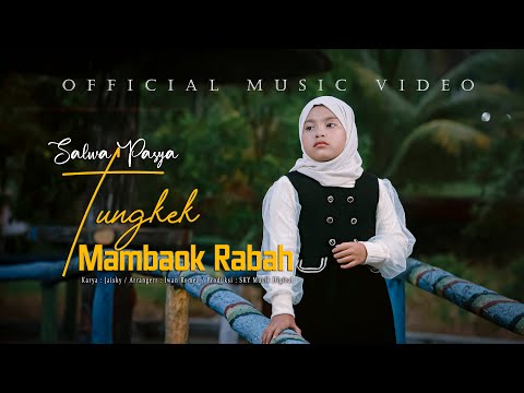 Salwa Pasya - Tungkek Mambaok Rabah ( Official Music Video )