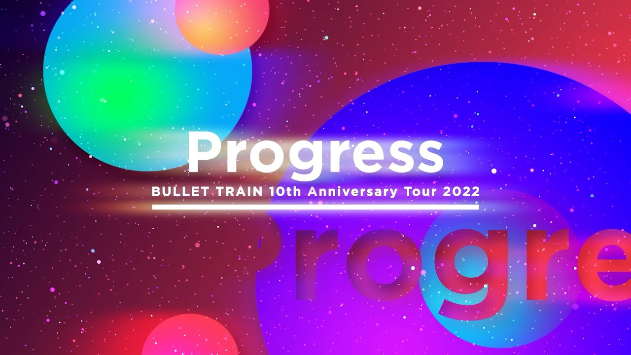 B9 超特急 10th anniversary tour 「Progress 」 B9 超特急 10th anniversary tour 「Progress 」 maxresdefault.jpg