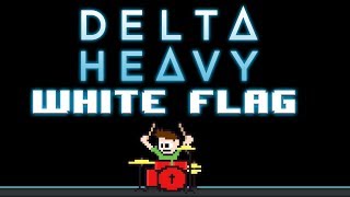 Delta Heavy - White Flag (Drum Cover)