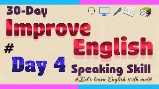 PRACTISE SPEAKING FOR IELTS DAY 4