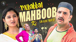 Mohabbat Mahboob Ki A Love Story | With A great Message | Shehbaaz Khan And Team