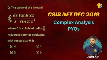 CSIR NET DEC 2018 Complex Analysis PYQs Solutions | Cauchy Residue Theorem Question | Mathematics