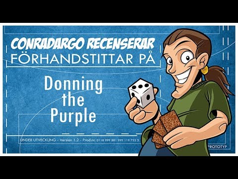 Donning the Purple [ConraDargo Förhandstittar]