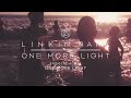 One More Light (Official Audio) - Linkin Park