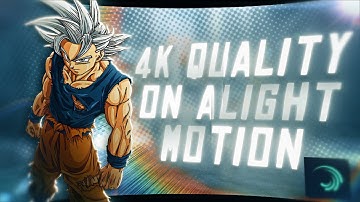 How to Get 4K Quality and CC on Alight motion - AMV Tutorial!