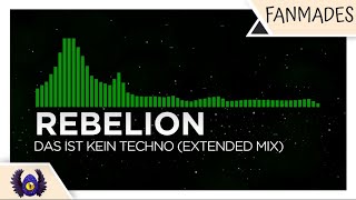 [Rawstyle] - Rebelion - Das Ist Kein Techno (Extended Mix) [Monstercat Fanmade]