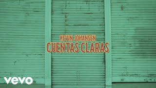 Kevin Johansen - Cuentas Claras (Official Video) chords