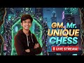 GM Mr. Unique Chess is live. Chess Live Stream