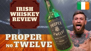 Proper Twelve Irish Whiskey Review (Conor McGregor's Brand)