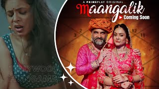 Maangalik Web Series Trailer Poster Release I Primeplay Upcoming Web Series