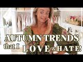 AUTUMN 2022 TRENDS I LOVE & HATE