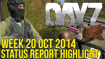 #DayZ Status Report Highlight - 20 Oct 2014 *New Controls & Animal Companions*