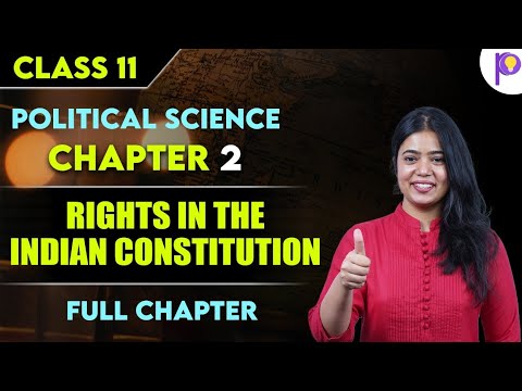 Rights In The Indian Constitution | Political Science Chapter 2 Full | Class 11 Humanities | Padhle